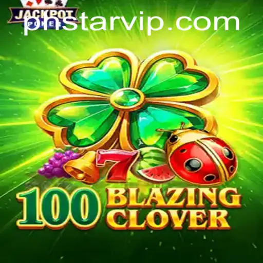 Unveiling the Thrilling Universe of 100BlazingClover: A New Era in Gaming